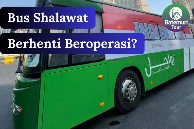 3 Alasan Bus Shalawat Berhenti Beroperasi Menjelang Puncak Haji